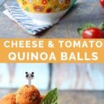 Cheese and Tomato Quinoa Balls Pinterest Pin