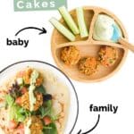 Sweet Potato Chickpea Cakes Pinterest Pin with 2 Images, One Showing the Cakes Served on a Baby Plate and the Other Served On top of Wrap and Salad for Adult.
