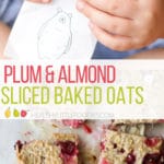plum and almond sliced baked oats. A healthy breakfast for kids. A great on the go breakfast. Sweetened only with fruit, dairy free and perfect for baby-led weaning.