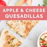 Apple and Cheese Quesadillas Long Pine