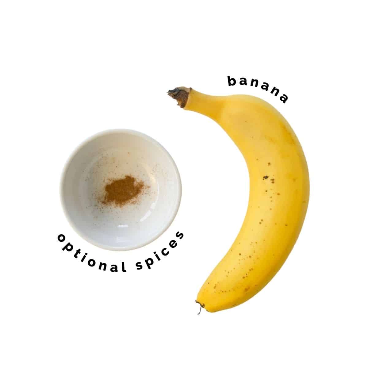 Banana and Small Bowl of Cinnamon.