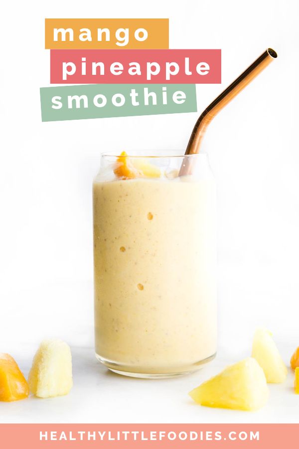 Side Shot of Mango Pineapple Smoothie In Glass WIth Text Overlay "Mango Pineapple Smoothie"