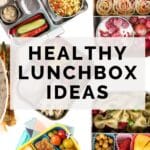 Pinterest Pin - 4 Different Lunchboxes in Background with Text Overlay "Healthy Lunchbox Ideas"